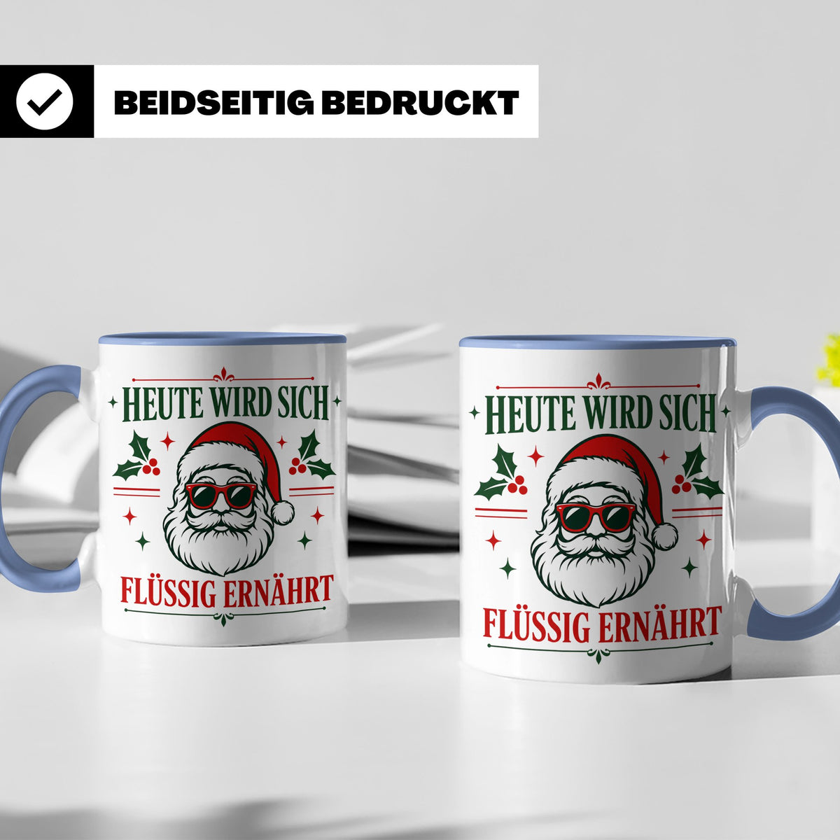 Lustige Weihnachtstasse Heute wird sich flüssig ernährt, coo – Blau [farbe:blau]