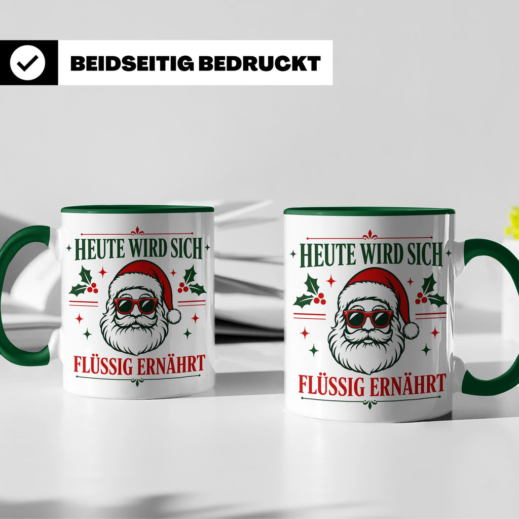 Lustige Weihnachtstasse Heute wird sich flüssig ernährt, coo – Grün [farbe:grün]