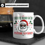 Lustige Weihnachtstasse Heute wird sich flüssig ernährt, coo – Weiß [farbe:weiß]