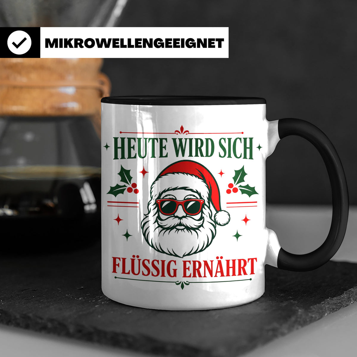 Lustige Weihnachtstasse Heute wird sich flüssig ernährt, coo – Schwarz [farbe:schwarz]