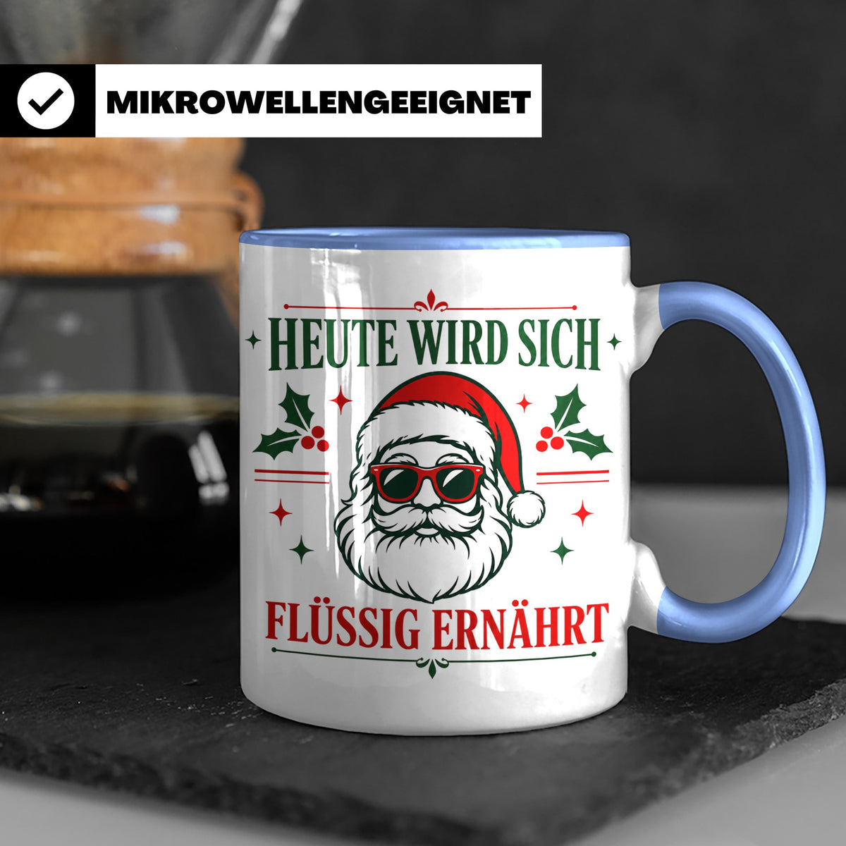 Lustige Weihnachtstasse Heute wird sich flüssig ernährt, coo – Blau [farbe:blau]
