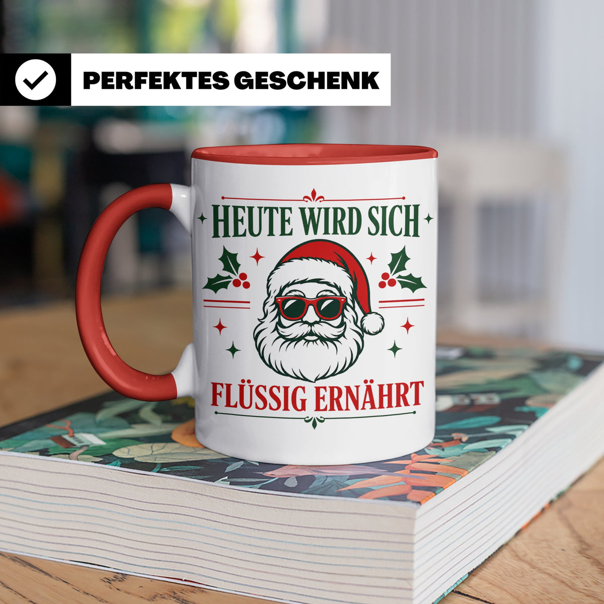 Lustige Weihnachtstasse Heute wird sich flüssig ernährt, coo – Rot [farbe:rot]