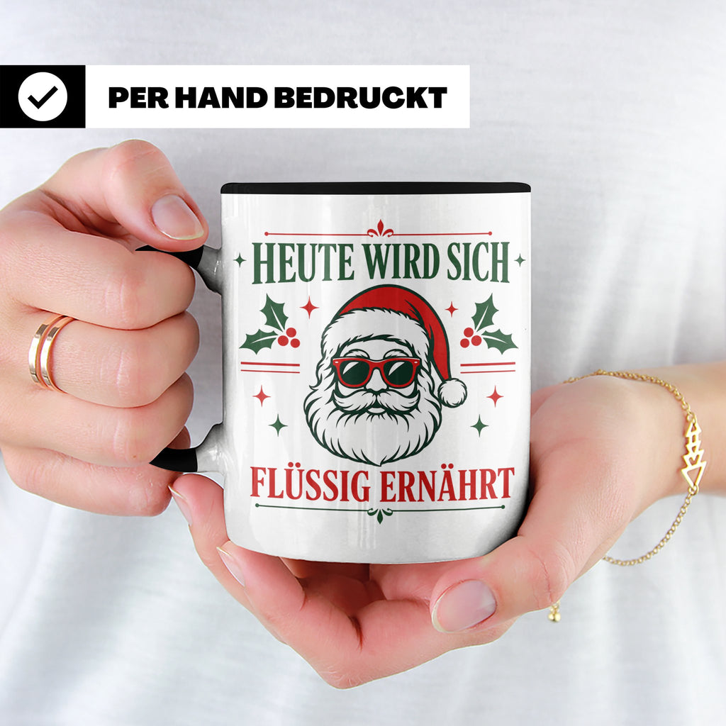 Lustige Weihnachtstasse Heute wird sich flüssig ernährt, coo – Schwarz [farbe:schwarz]