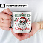 Lustige Weihnachtstasse Heute wird sich flüssig ernährt, coo – Schwarz [farbe:schwarz]