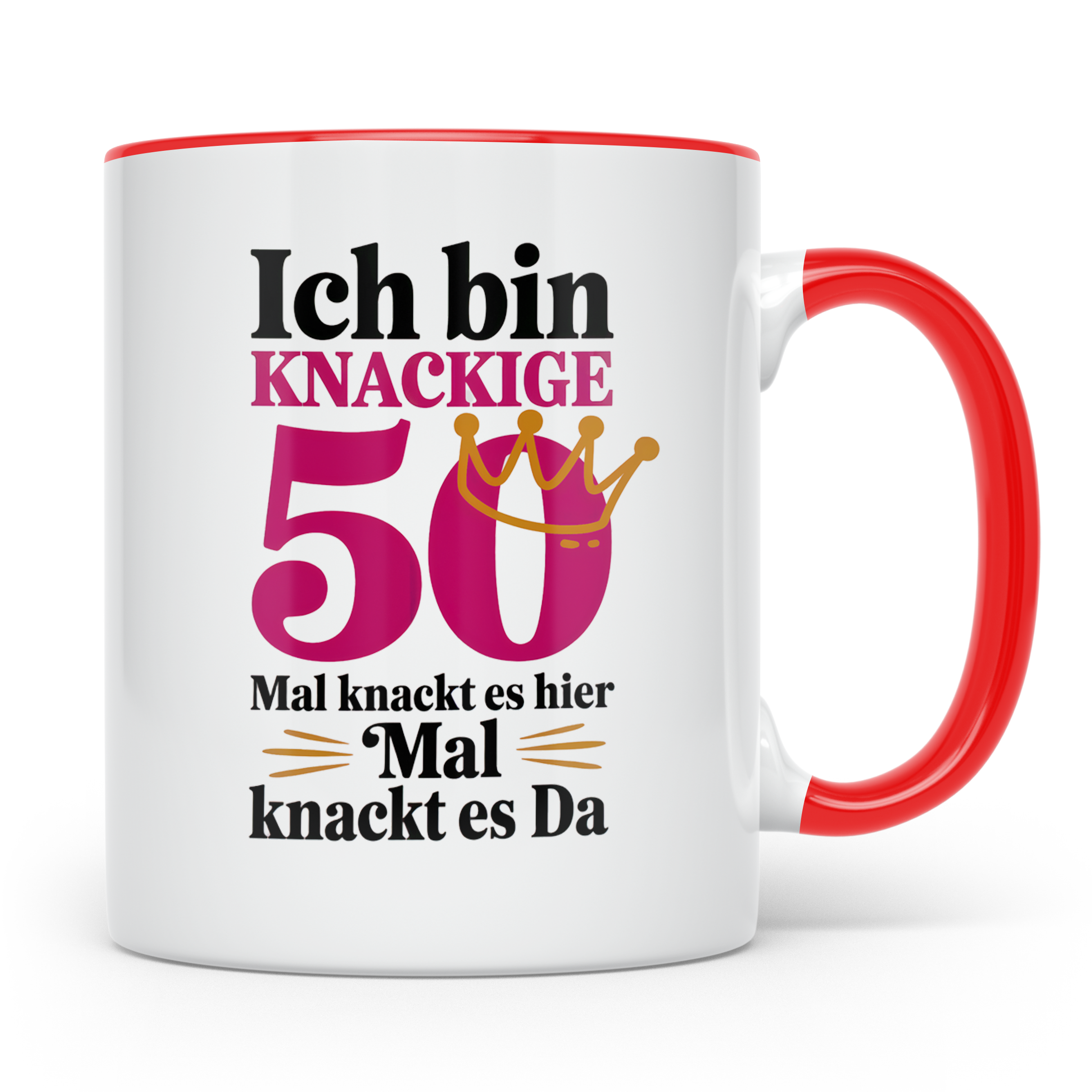 50. Geburtstag Tasse - Ich bin Knackige 50 Königin - Geschen – Rot [farbe:rot]
