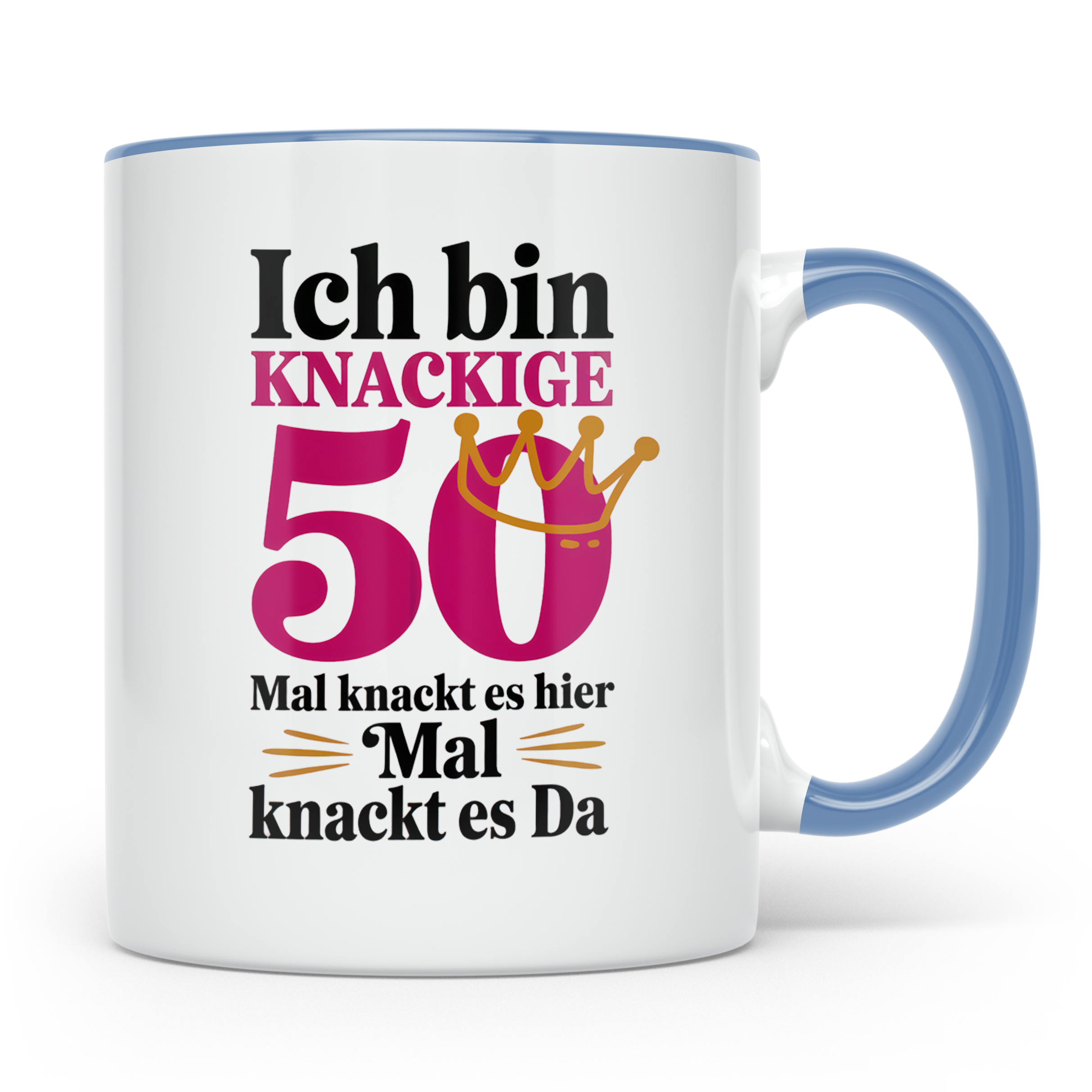 50. Geburtstag Tasse - Ich bin Knackige 50 Königin - Geschen – Blau [farbe:blau]