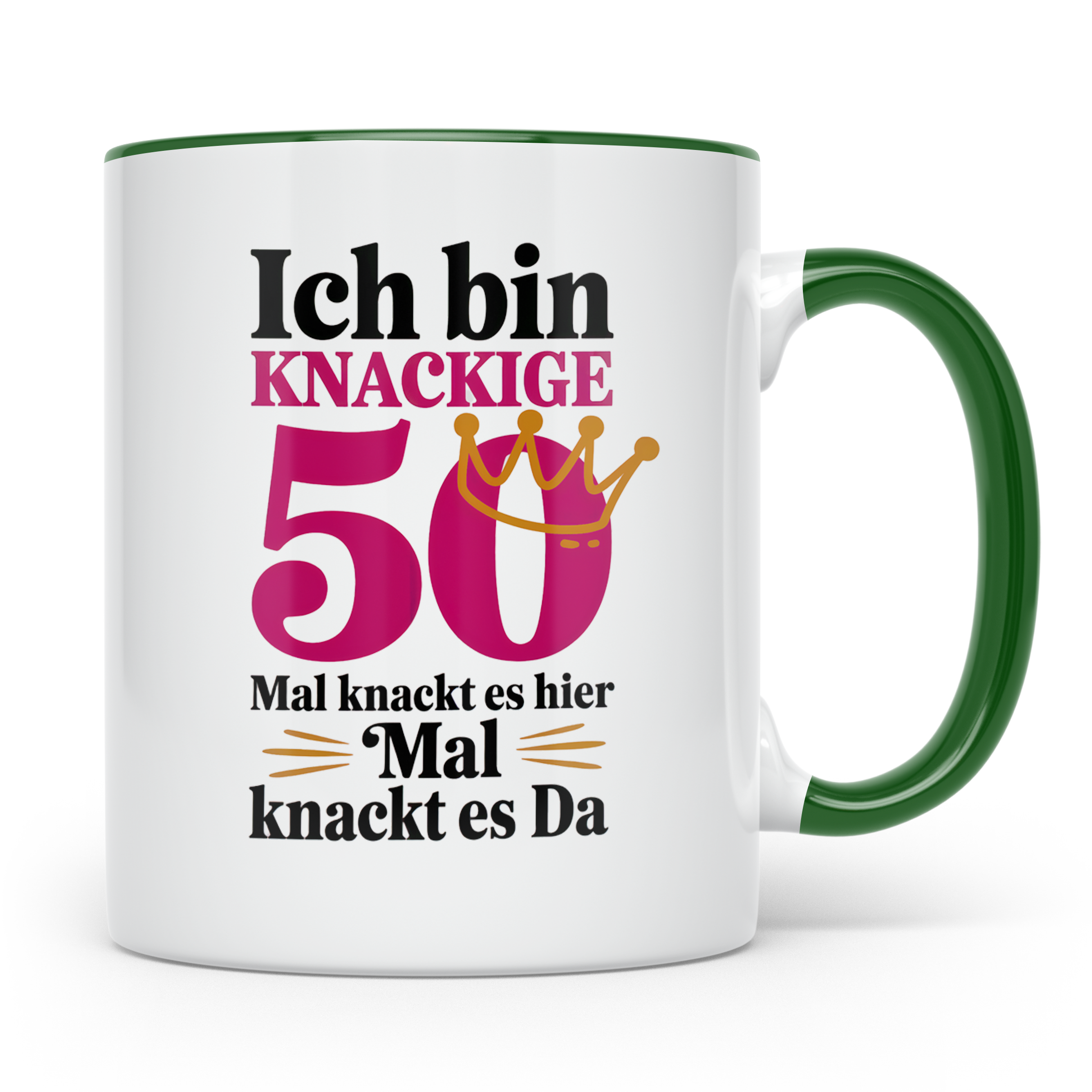 50. Geburtstag Tasse - Ich bin Knackige 50 Königin - Geschen – Grün [farbe:grün]
