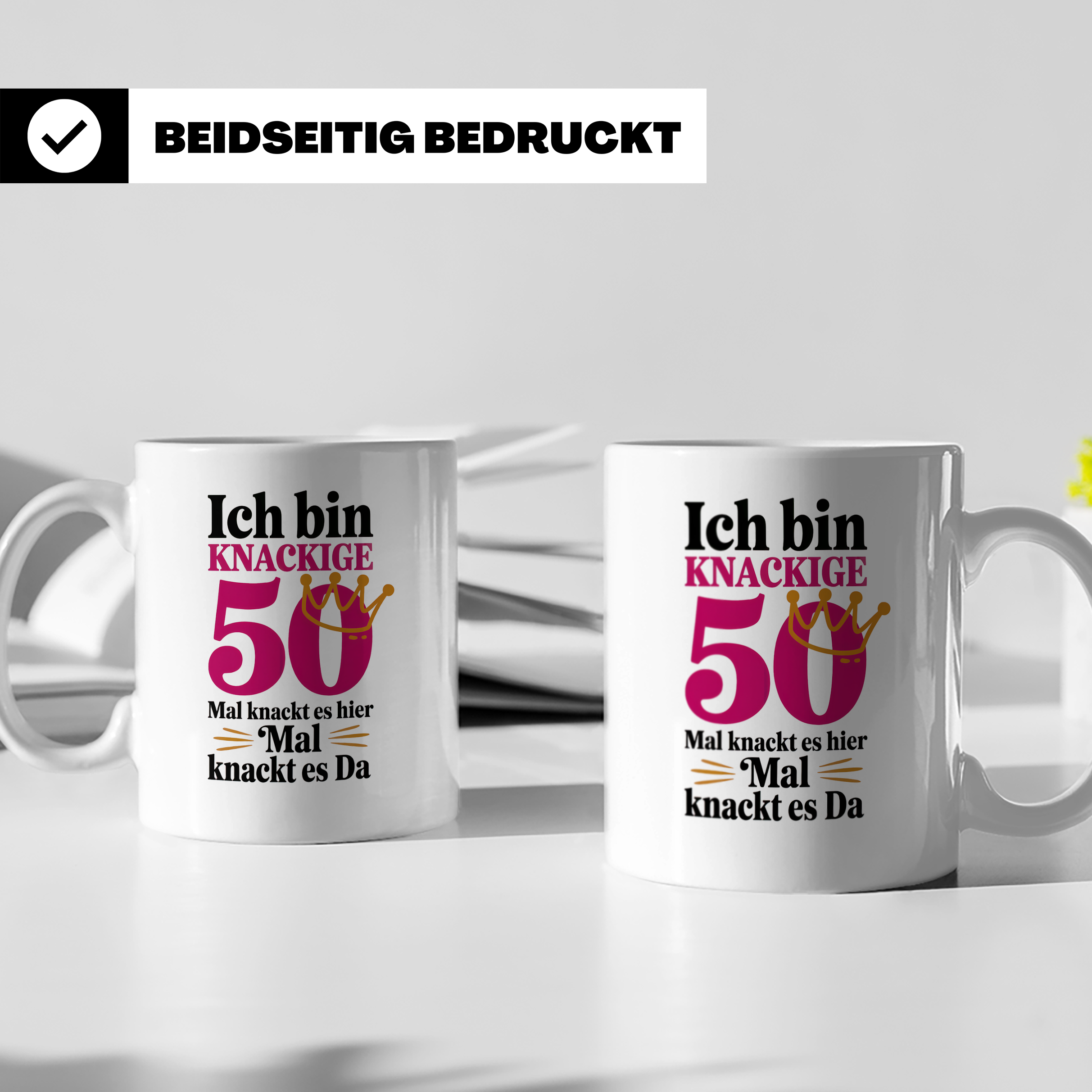 50. Geburtstag Tasse - Ich bin Knackige 50 Königin - Geschen – Weiß [farbe:weiß]