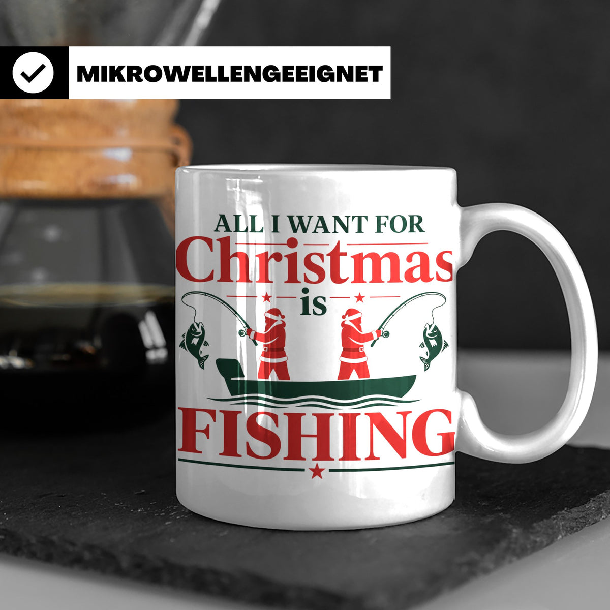 Angler Tasse mit Spruch All I Want for Christmas is Fishing, – Weiß [farbe:weiß]