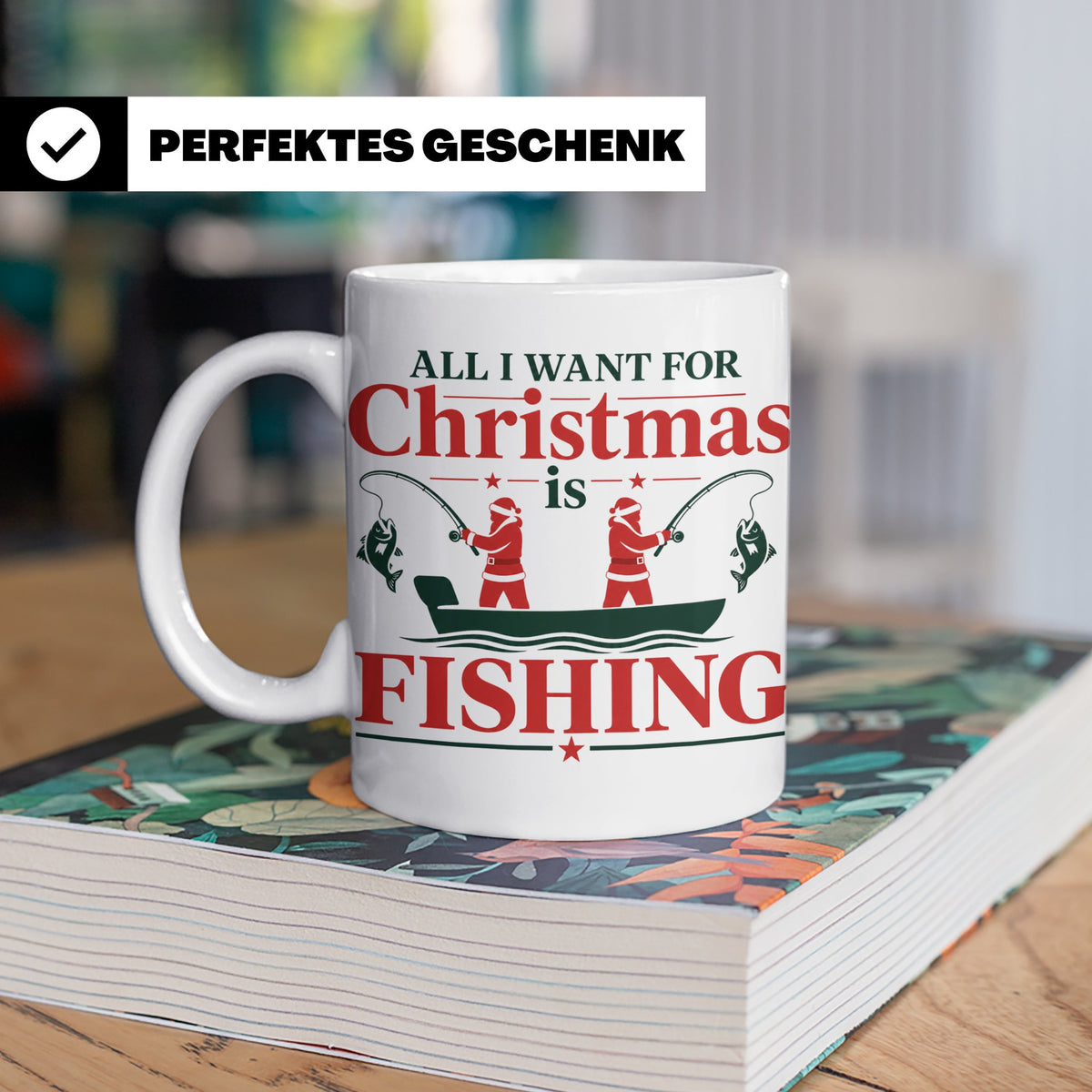Angler Tasse mit Spruch All I Want for Christmas is Fishing, – Weiß [farbe:weiß]