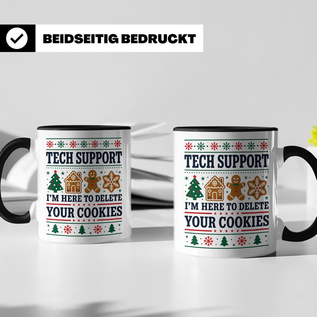 Tech Support Tasse Lustig Cookies Löschen Spruch IT Informat – Schwarz [farbe:schwarz]