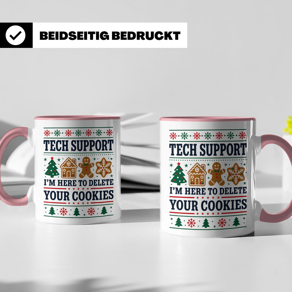 Tech Support Tasse Lustig Cookies Löschen Spruch IT Informat – Rosa [farbe:rosa]