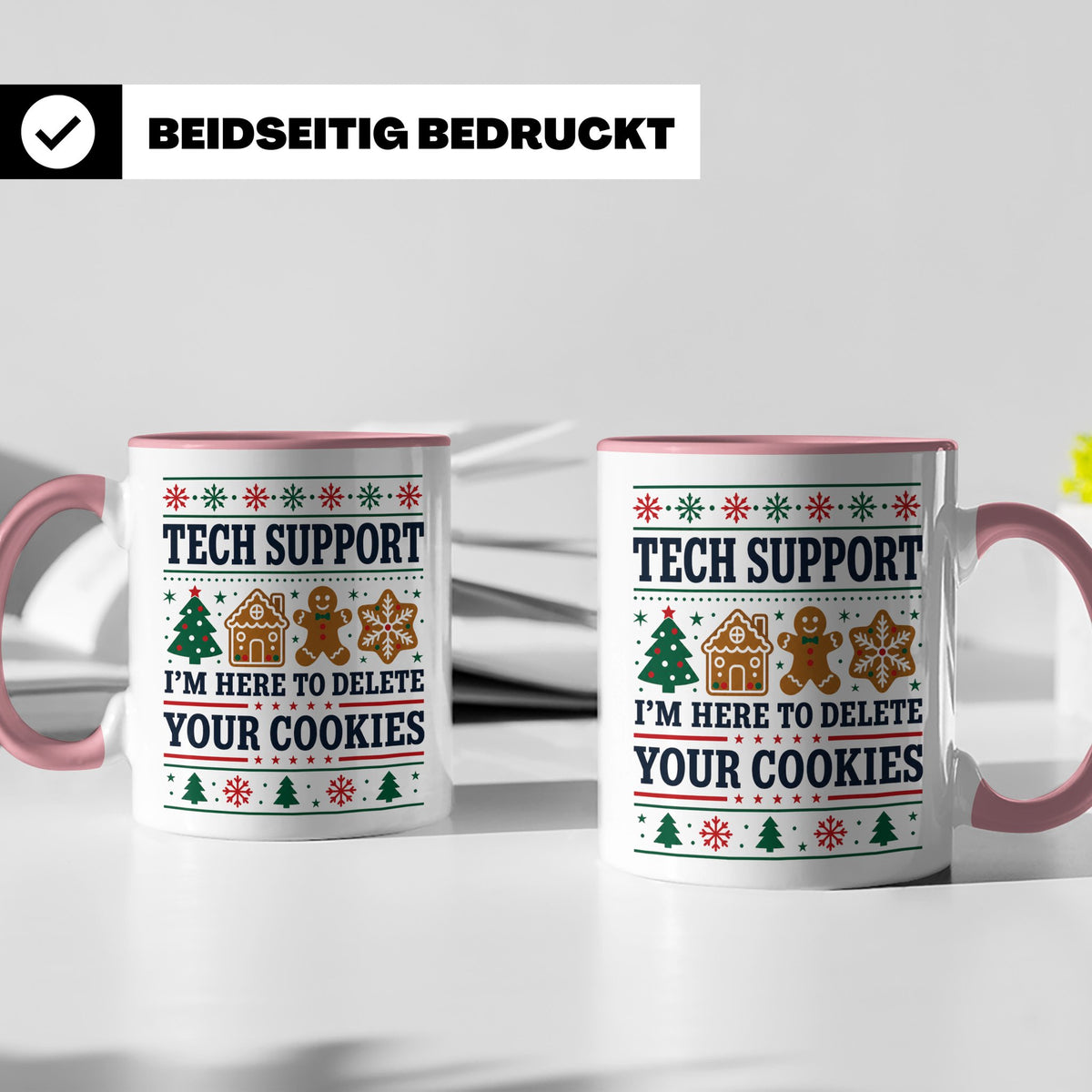 Tech Support Tasse Lustig Cookies Löschen Spruch IT Informat – Rosa [farbe:rosa]