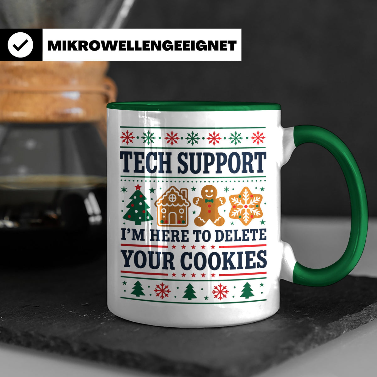 Tech Support Tasse Lustig Cookies Löschen Spruch IT Informat – Grün [farbe:grün]