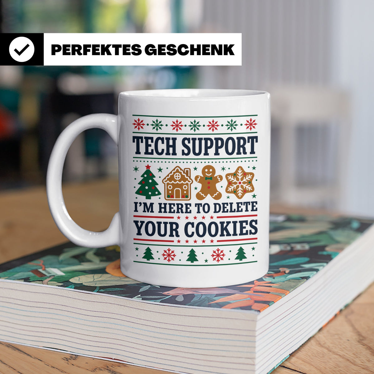 Tech Support Tasse Lustig Cookies Löschen Spruch IT Informat – Weiß [farbe:weiß]