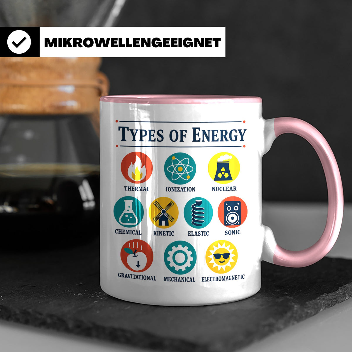 Physik Tasse Energieformen lustiges Wissenschaft Motiv MINT  – Rosa [farbe:rosa]