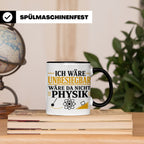 Physik Tasse mit Spruch Ich wäre unbesiegbar, Geschenk für P – Schwarz [farbe:schwarz]