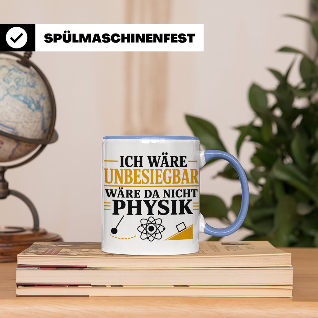 Physik Tasse mit Spruch Ich wäre unbesiegbar, Geschenk für P – Blau [farbe:blau]