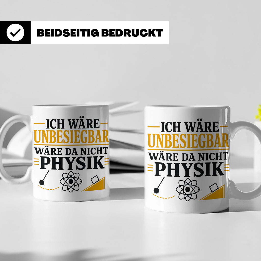 Physik Tasse mit Spruch Ich wäre unbesiegbar, Geschenk für P – Weiß [farbe:weiß]