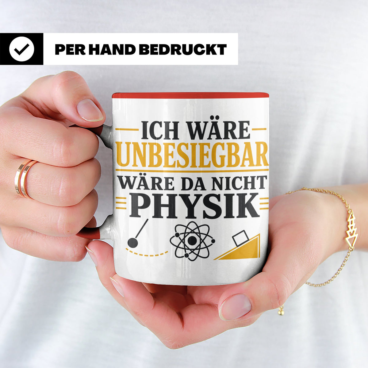 Physik Tasse mit Spruch Ich wäre unbesiegbar, Geschenk für P – Rot [farbe:rot]