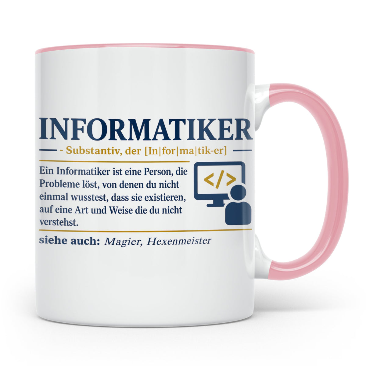 Informatiker Definition Tasse lustig Geschenkidee für Progra – Rosa [farbe:rosa]