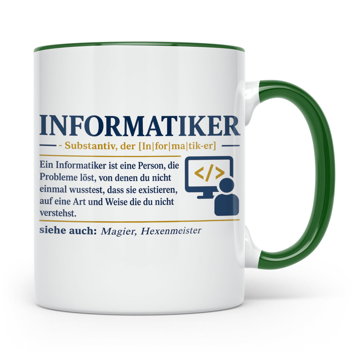 Informatiker Definition Tasse lustig Geschenkidee für Progra – Grün [farbe:grün]
