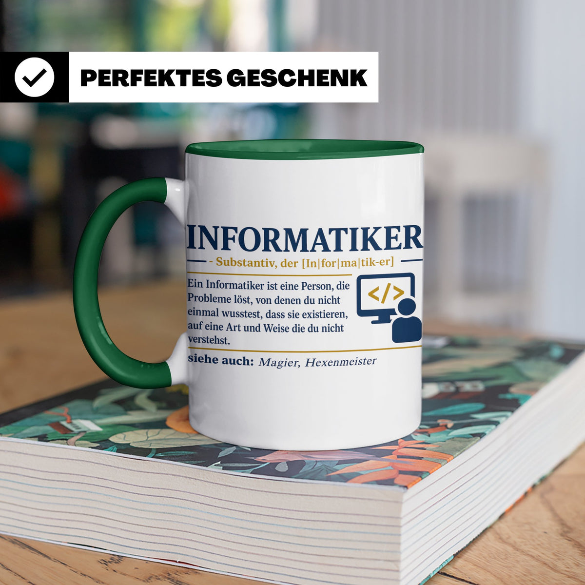 Informatiker Definition Tasse lustig Geschenkidee für Progra – Grün [farbe:grün]