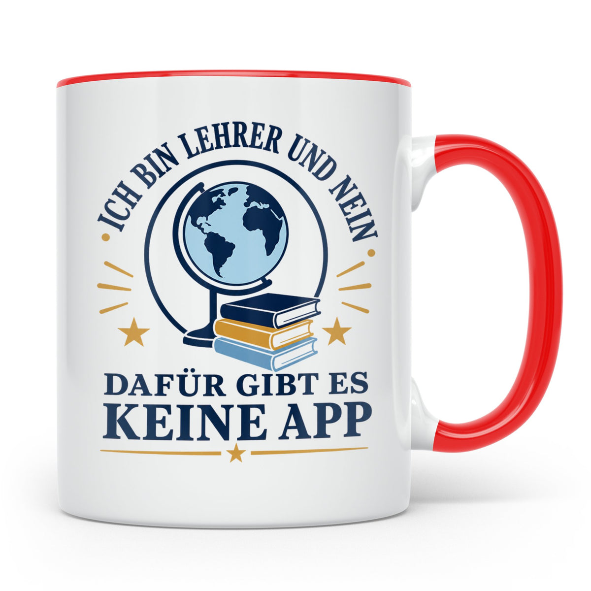 Lehrer Tasse mit Spruch 'Dafür gibt es keine App' lustiges G – Rot [farbe:rot]