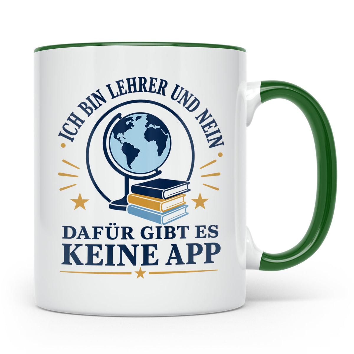 Lehrer Tasse mit Spruch 'Dafür gibt es keine App' lustiges G – Grün [farbe:grün]