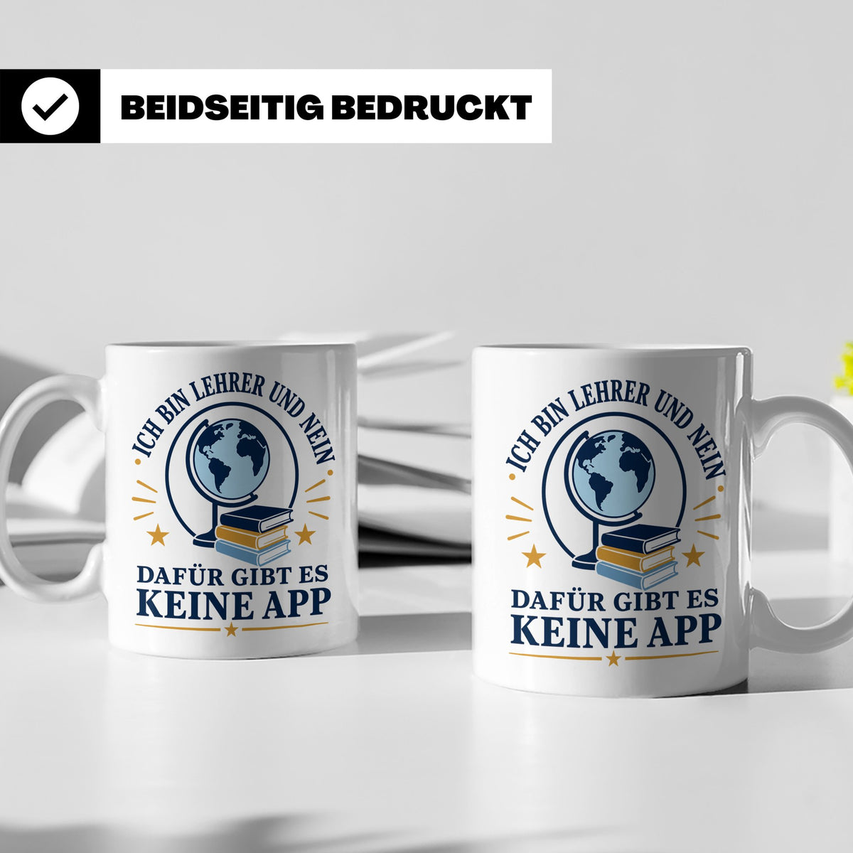 Lehrer Tasse mit Spruch 'Dafür gibt es keine App' lustiges G – Weiß [farbe:weiß]
