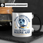 Lehrer Tasse mit Spruch 'Dafür gibt es keine App' lustiges G – Schwarz [farbe:schwarz]
