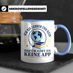 Lehrer Tasse mit Spruch 'Dafür gibt es keine App' lustiges G – Blau [farbe:blau]
