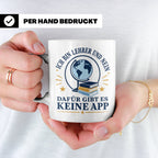 Lehrer Tasse mit Spruch 'Dafür gibt es keine App' lustiges G – Weiß [farbe:weiß]