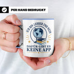 Lehrer Tasse mit Spruch 'Dafür gibt es keine App' lustiges G – Blau [farbe:blau]