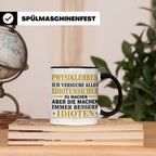 Physiklehrer Tasse mit Spruch Bessere Idioten | Geschenkidee – Schwarz [farbe:schwarz]