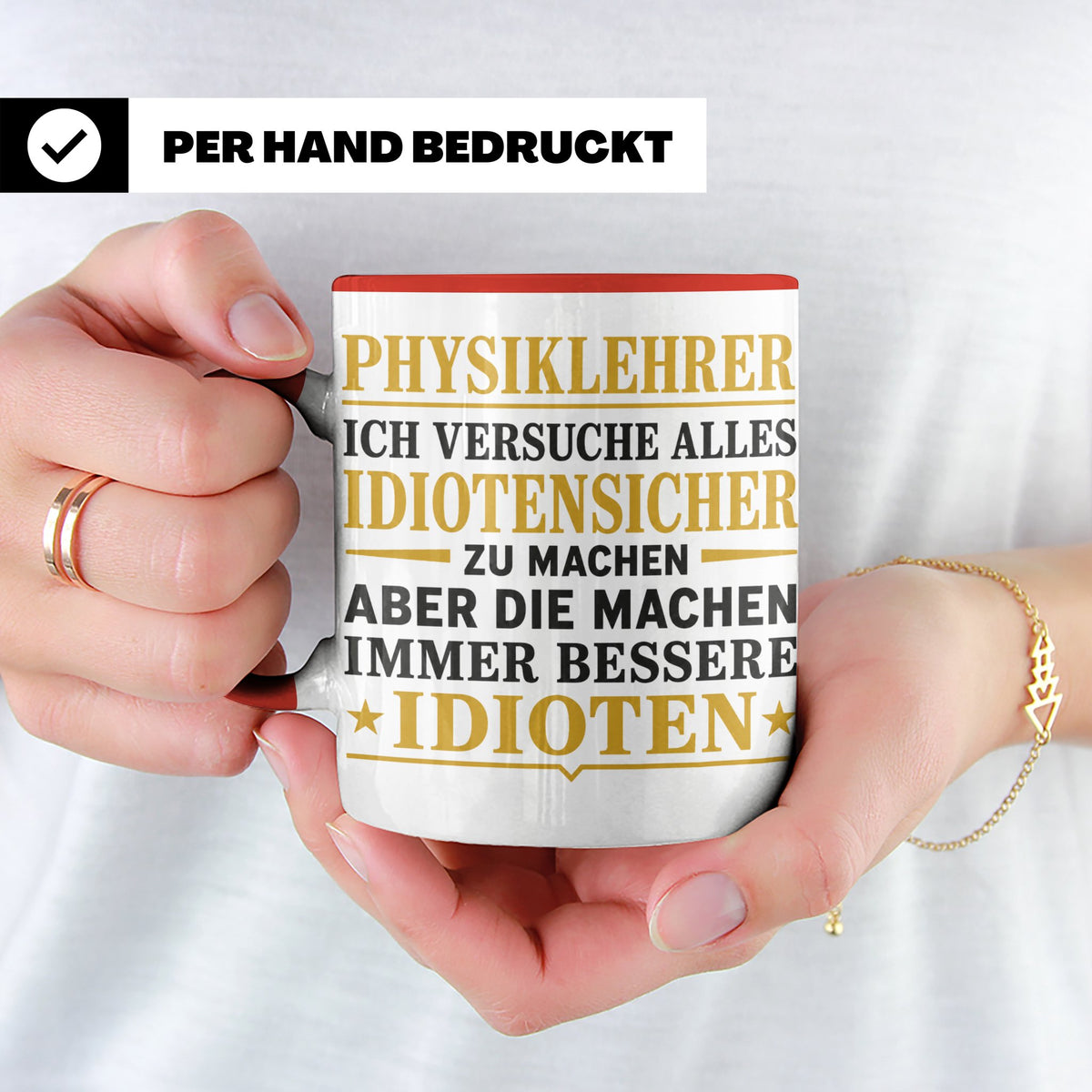 Physiklehrer Tasse mit Spruch Bessere Idioten | Geschenkidee – Rot [farbe:rot]
