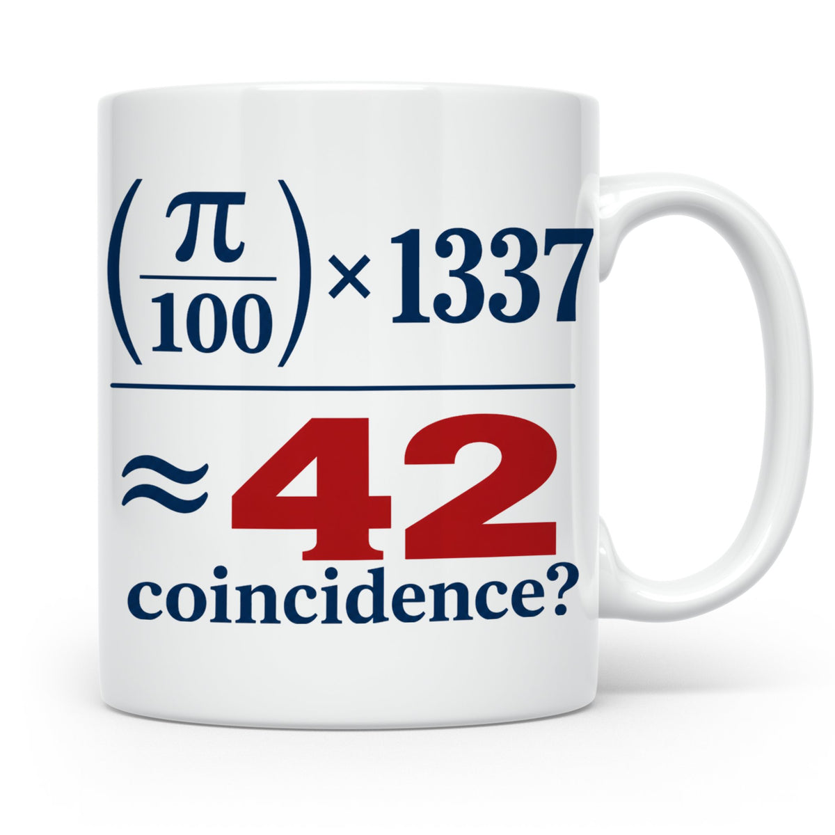 42 Tasse Die Antwort auf Alles, lustige Mathe Formel mit Pi  – Weiß [farbe:weiß]