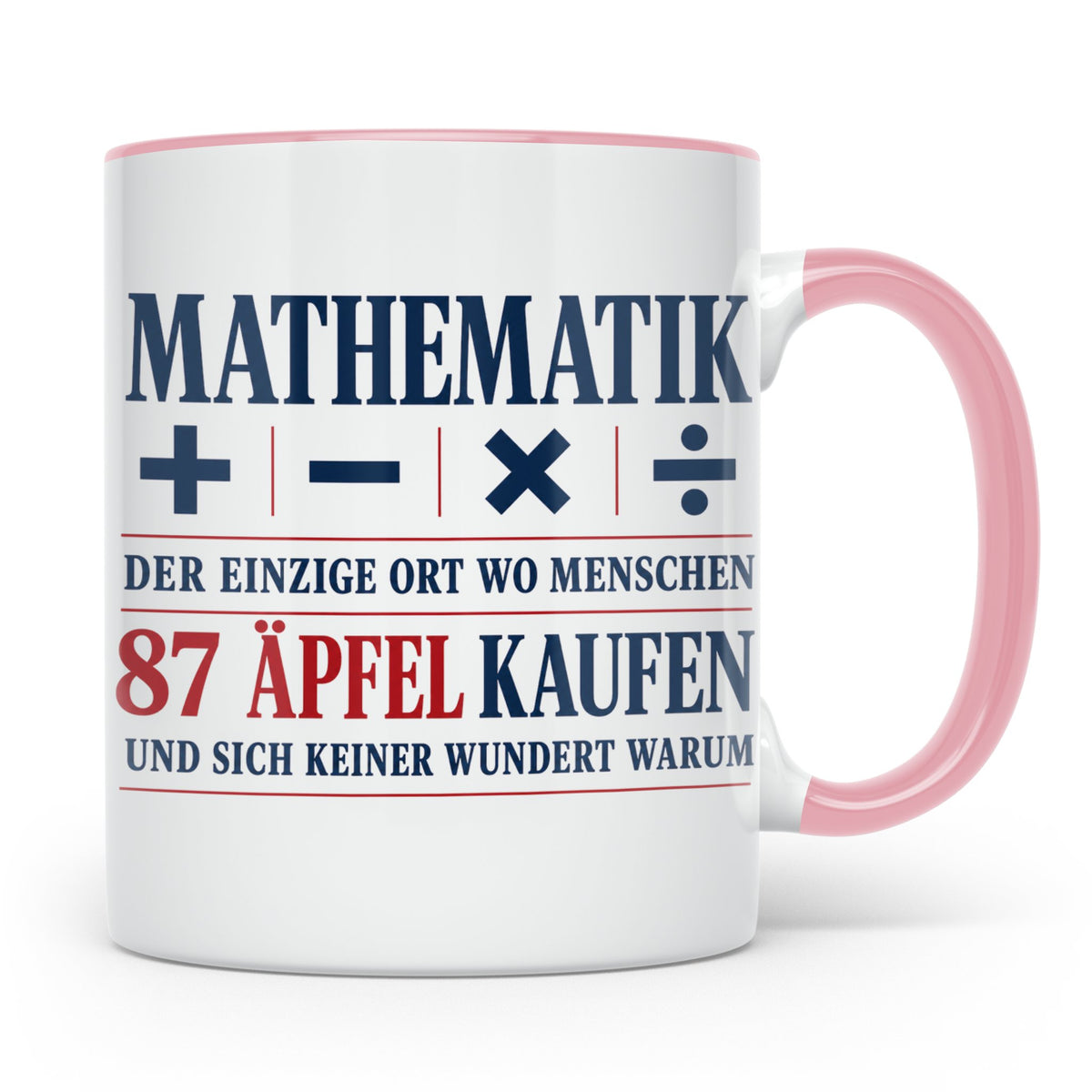Mathematik Tasse mit Spruch 87 Äpfel | Geschenk für Matheleh – Rosa [farbe:rosa]