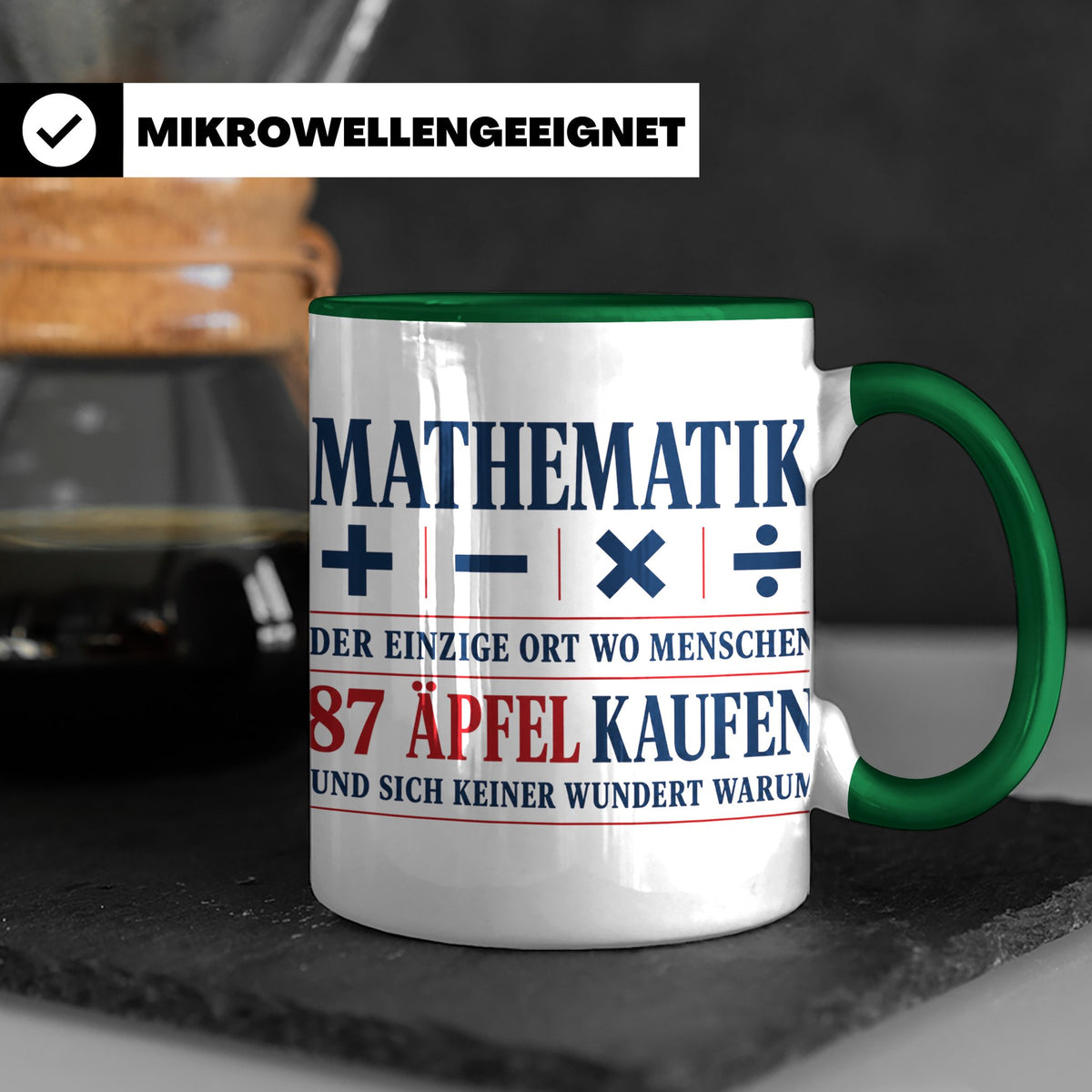 Mathematik Tasse mit Spruch 87 Äpfel | Geschenk für Matheleh – Grün [farbe:grün]