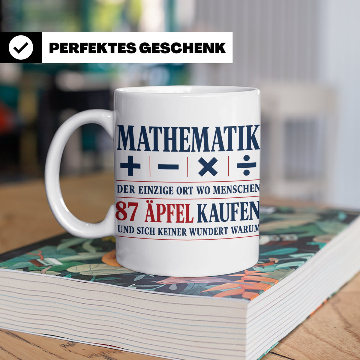 Mathematik Tasse mit Spruch 87 Äpfel | Geschenk für Matheleh – Weiß [farbe:weiß]