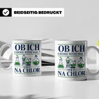 Chemiker Tasse mit Spruch Na Chlor lustig Chemie Witz Kaffee – Weiß [farbe:weiß]