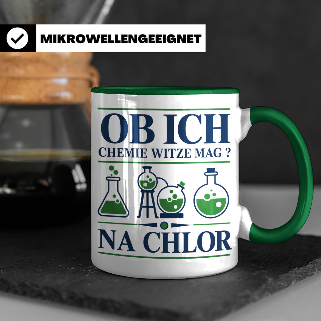 Chemiker Tasse mit Spruch Na Chlor lustig Chemie Witz Kaffee – Grün [farbe:grün]