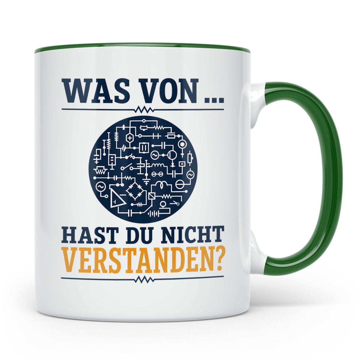 Elektriker Tasse mit Spruch Was von Schaltplan hast du nicht – Grün [farbe:grün]