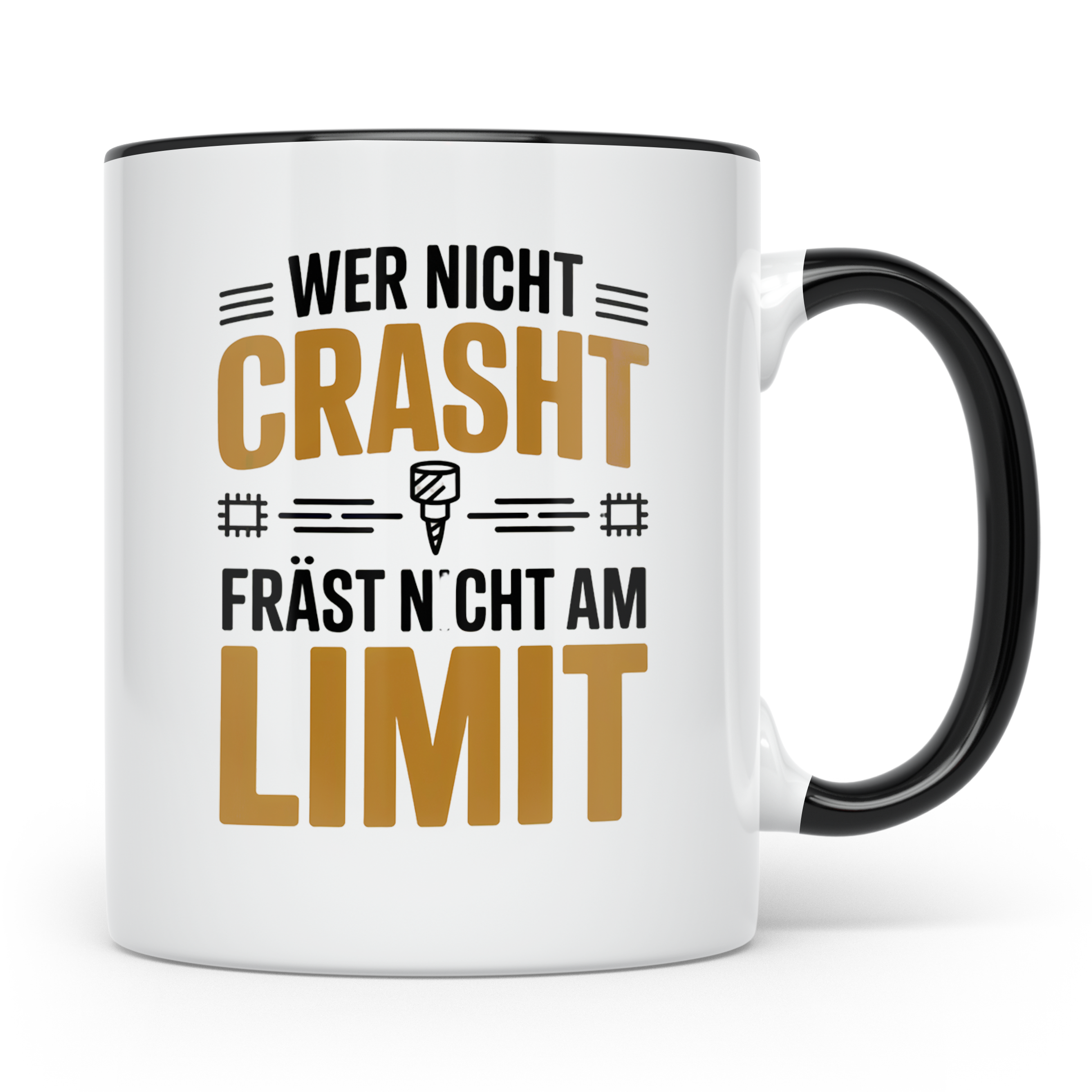 Fräser Tasse - Wer nicht crasht fräst nicht am Limit - CNC F – Schwarz [farbe:schwarz]