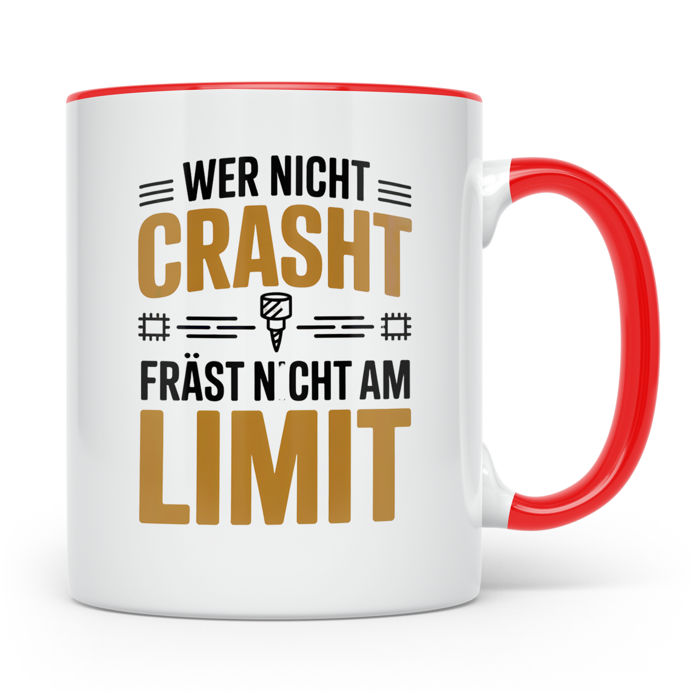 Fräser Tasse - Wer nicht crasht fräst nicht am Limit - CNC F – Rot [farbe:rot]