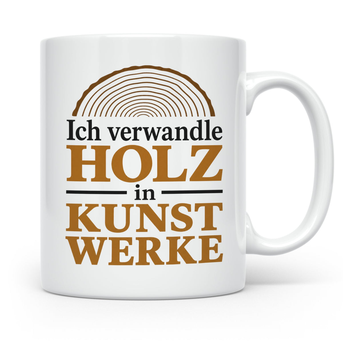 Holzbearbeitung Tasse mit Spruch Ich verwandle Holz in Kunst – Weiß [farbe:weiß]