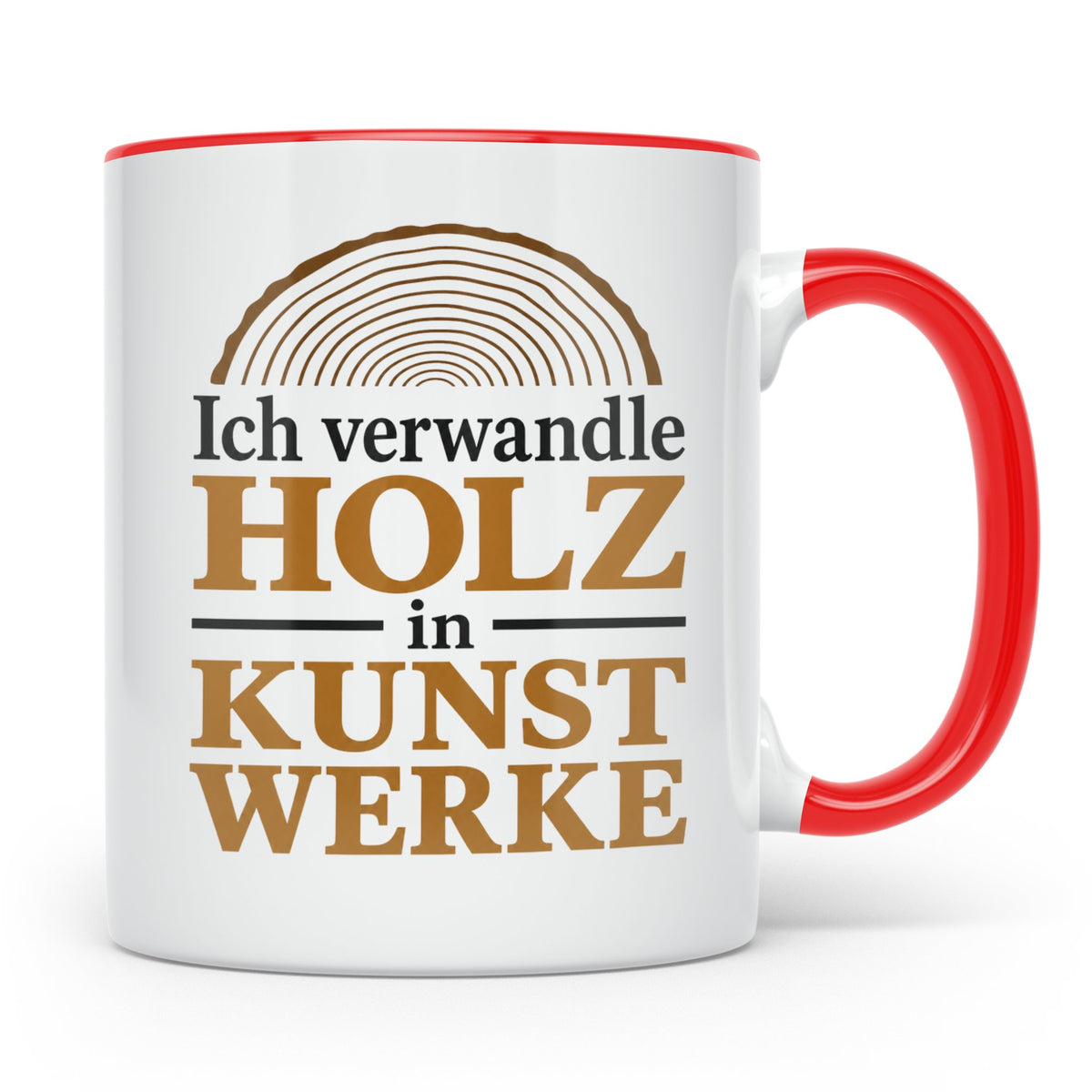 Holzbearbeitung Tasse mit Spruch Ich verwandle Holz in Kunst – Rot [farbe:rot]