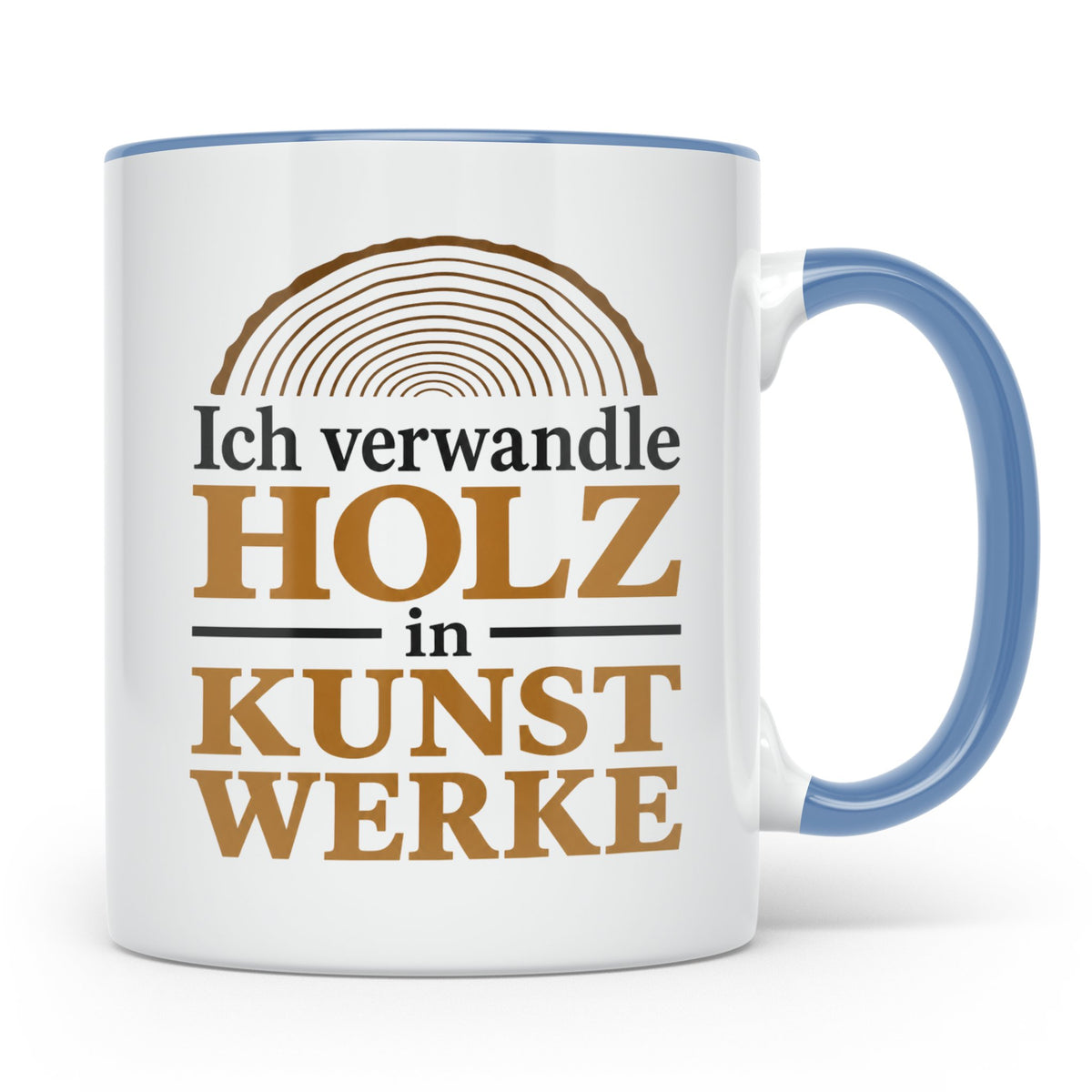 Holzbearbeitung Tasse mit Spruch Ich verwandle Holz in Kunst – Blau [farbe:blau]