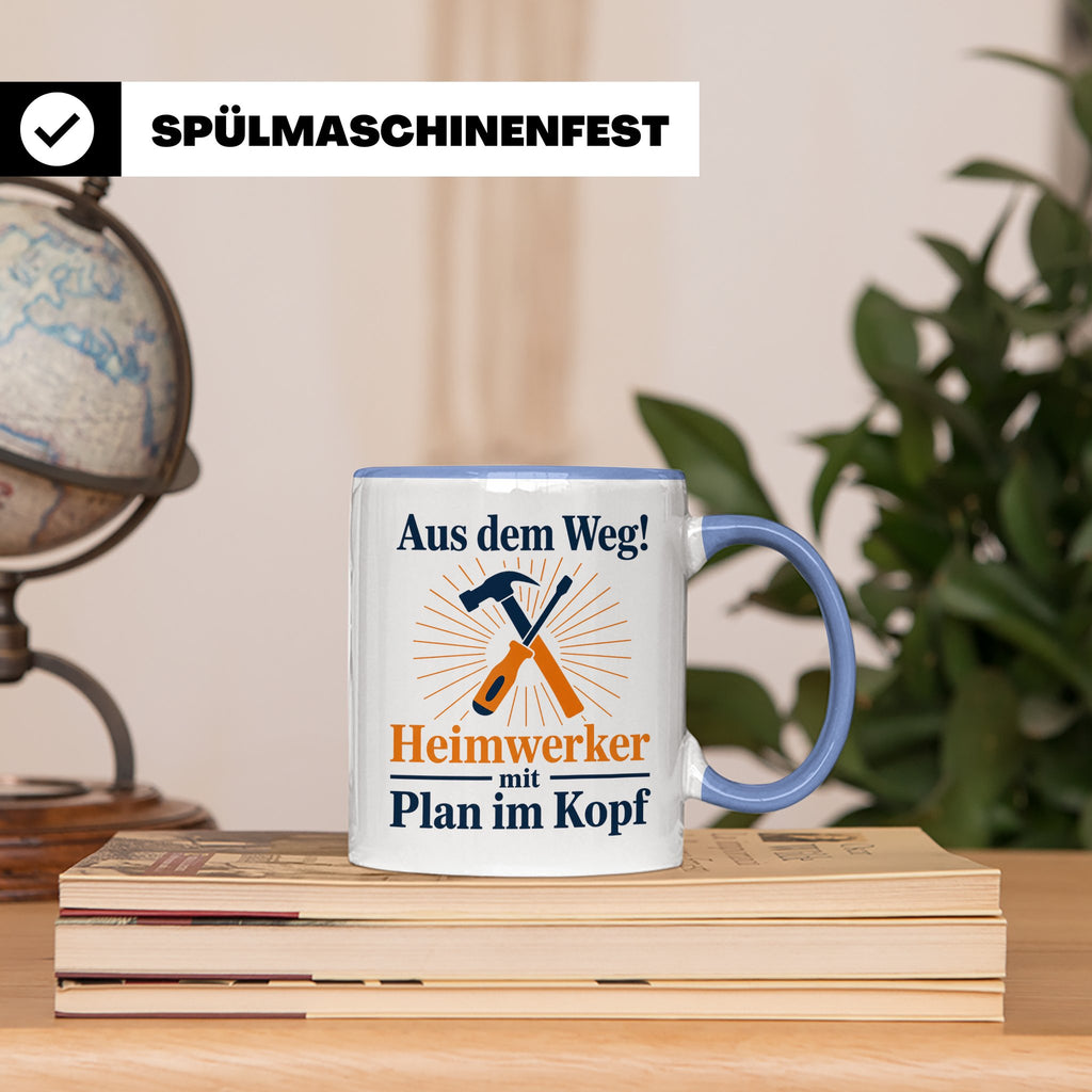 Heimwerker Tasse mit Spruch Aus dem Weg! Lustiges Geschenk f – Blau [farbe:blau]