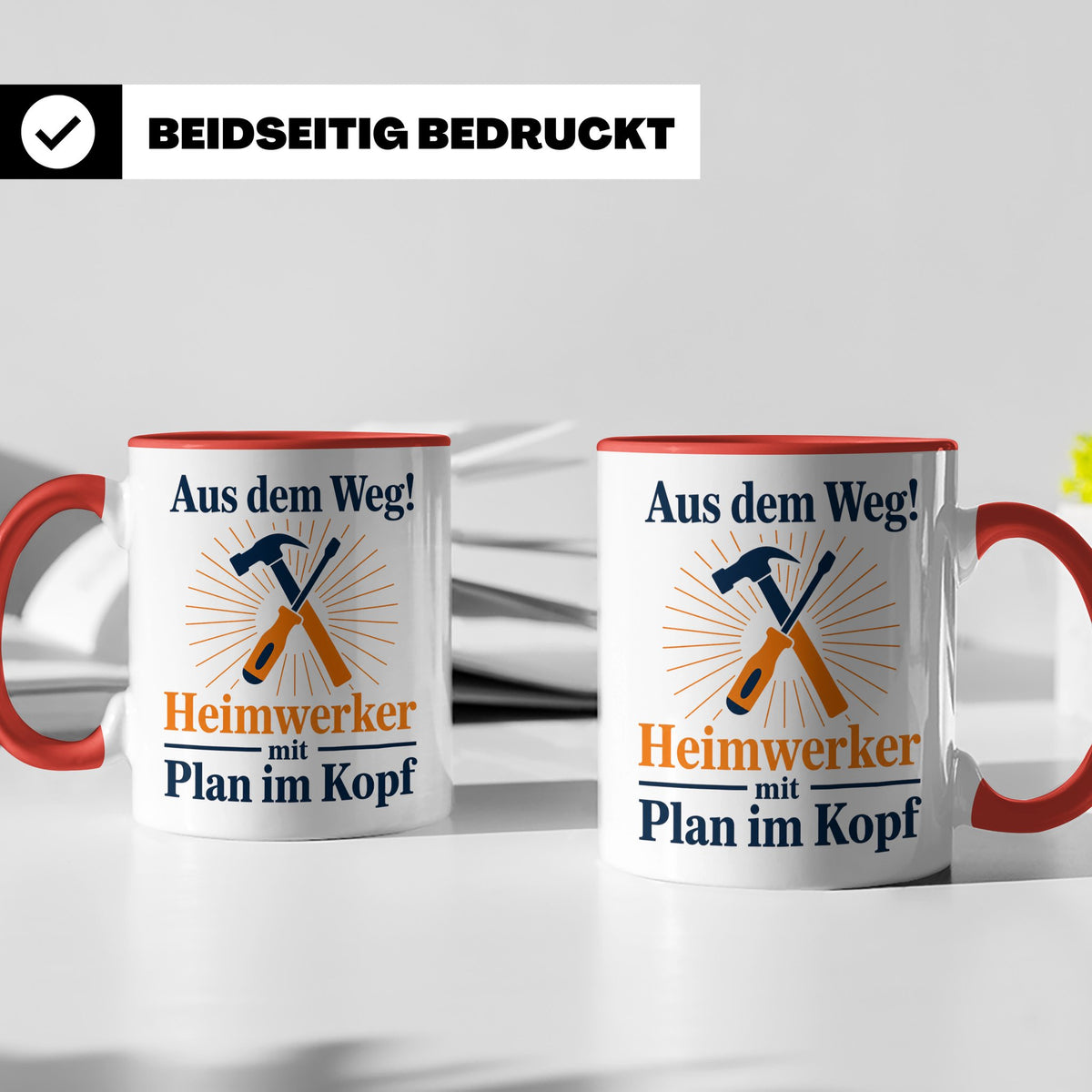 Heimwerker Tasse mit Spruch Aus dem Weg! Lustiges Geschenk f – Rot [farbe:rot]